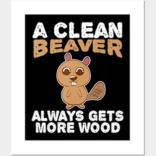 Dirty Adult Clean Beaver Wood Posters and Art